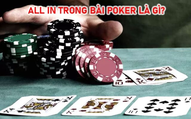 Luật allin trong poker là gì?