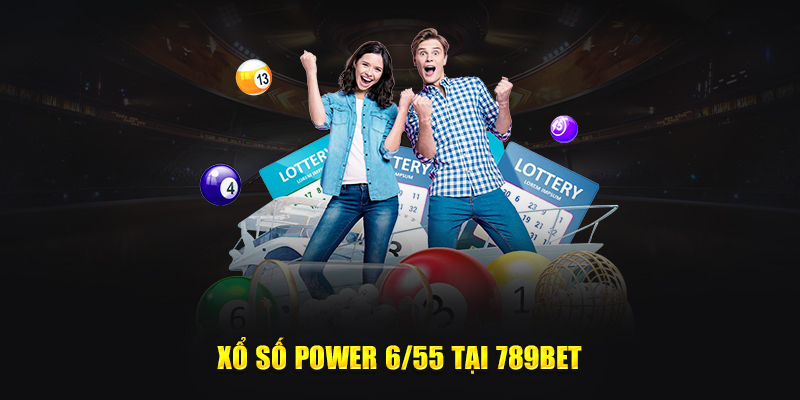 Xổ Số Power 6/55 tại 789Bet