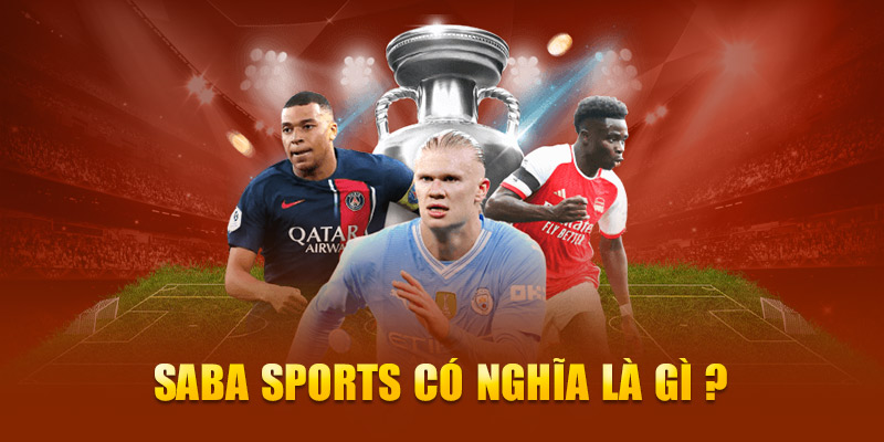 Saba Sports có nghĩa là gì?